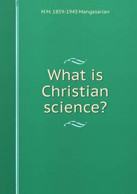 What is Christian science?