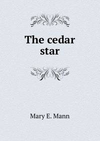 The cedar star