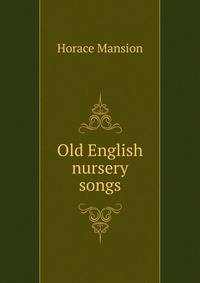 Old English nursery songs