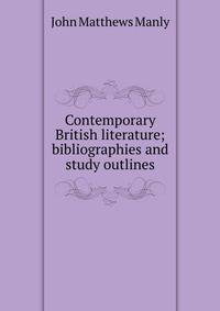 Contemporary British literature; bibliographies and study outlines