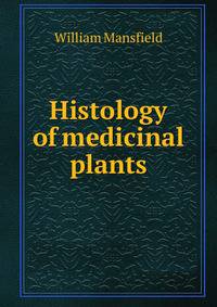 Histology of medicinal plants
