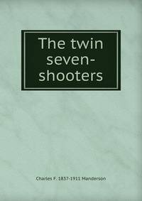 The twin seven-shooters