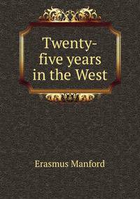 Twenty-five years in the West