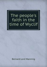 The people's faith in the time of Wyclif