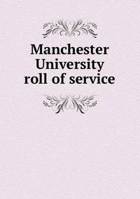 Manchester University roll of service