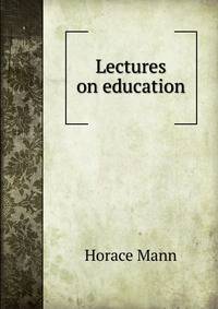 Lectures on education