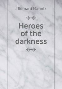 Heroes of the darkness
