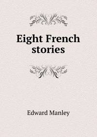 Eight French stories