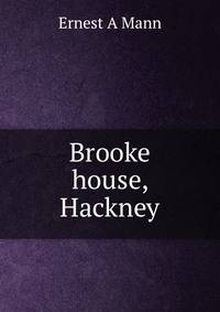 Brooke house, Hackney