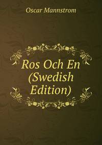 Ros Och En (Swedish Edition)