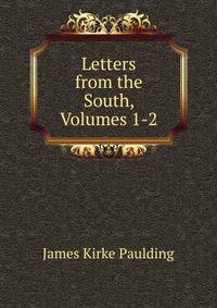 Letters from the South, Volumes 1-2