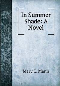 In Summer Shade: A Novel