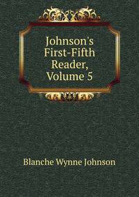 Johnson's First-Fifth Reader, Volume 5