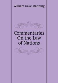 Commentaries On the Law of Nations