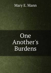 One Another's Burdens