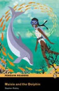 Penguin Readers Easystarts: Maisie and the Dolphin (+ Audio CD)