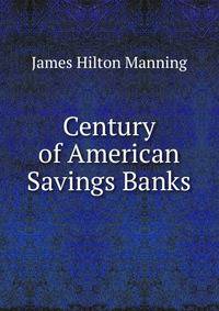Century of American Savings Banks
