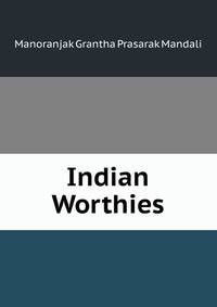 Indian Worthies