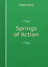 Springs of Action