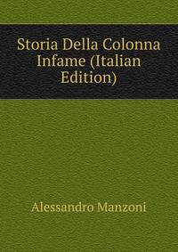 Storia Della Colonna Infame (Italian Edition)