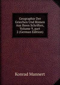 Geographie Der Griechen Und R?men Aus Ihren Schriften, Volume 9, part 2 (German Edition)