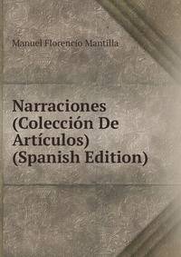 Narraciones (Coleccion De Articulos) (Spanish Edition)