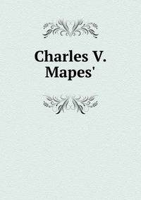 Charles V. Mapes'