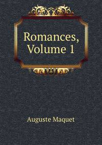 Romances, Volume 1