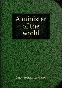 A minister of the world