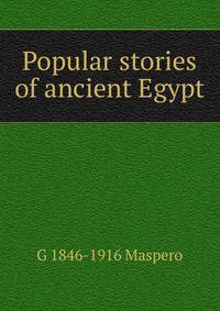Popular stories of ancient Egypt