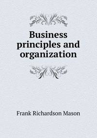 Business principles and organization