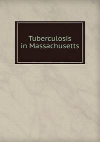 Tuberculosis in Massachusetts