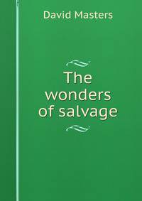 The wonders of salvage