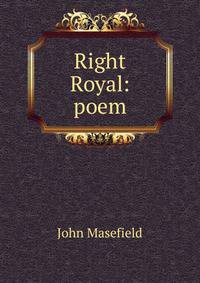 Right Royal: poem