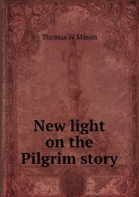 New light on the Pilgrim story