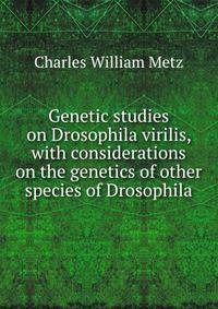 Genetic studies on Drosophila virilis, with considerations on the genetics of other species of Drosophila
