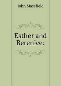 Esther and Berenice;