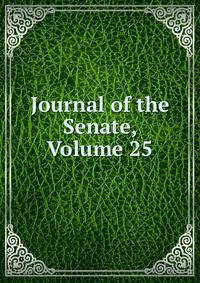 Journal of the Senate, Volume 25