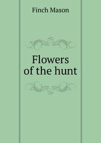 Flowers of the hunt