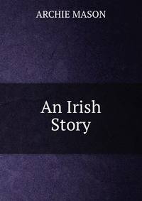 An Irish Story