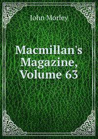 Macmillan's Magazine, Volume 63