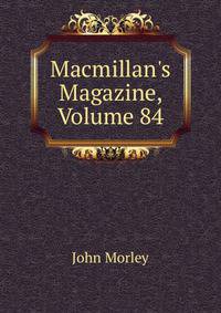 Macmillan's Magazine, Volume 84