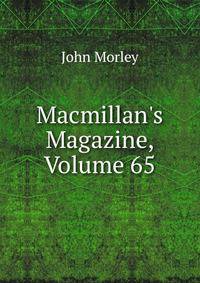 Macmillan's Magazine, Volume 65