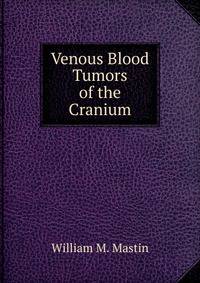 Venous Blood Tumors of the Cranium