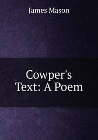 Cowper's Text: A Poem
