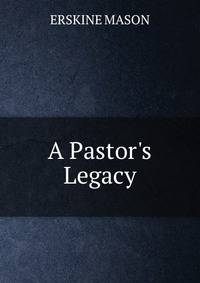 A Pastor's Legacy
