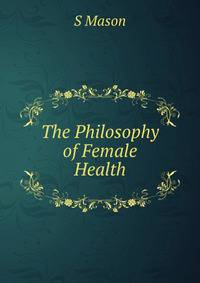 The Philosophy of Female Health