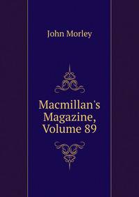 Macmillan's Magazine, Volume 89