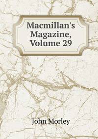 Macmillan's Magazine, Volume 29