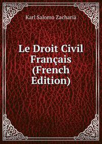 Le Droit Civil Francais (French Edition)